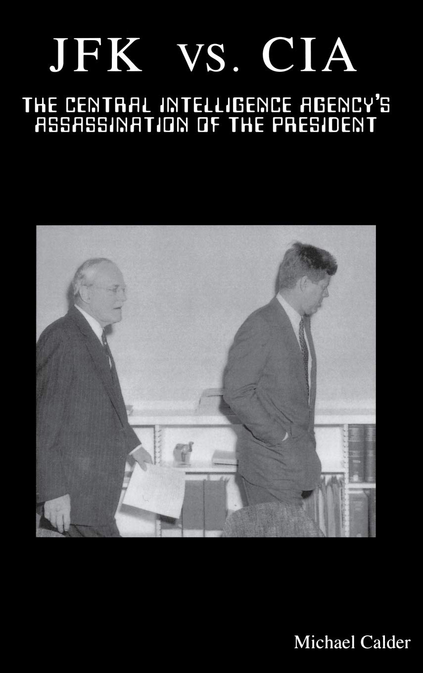 JFK vs CIA Book: The Central Intelligence Agency's Assassination of the President